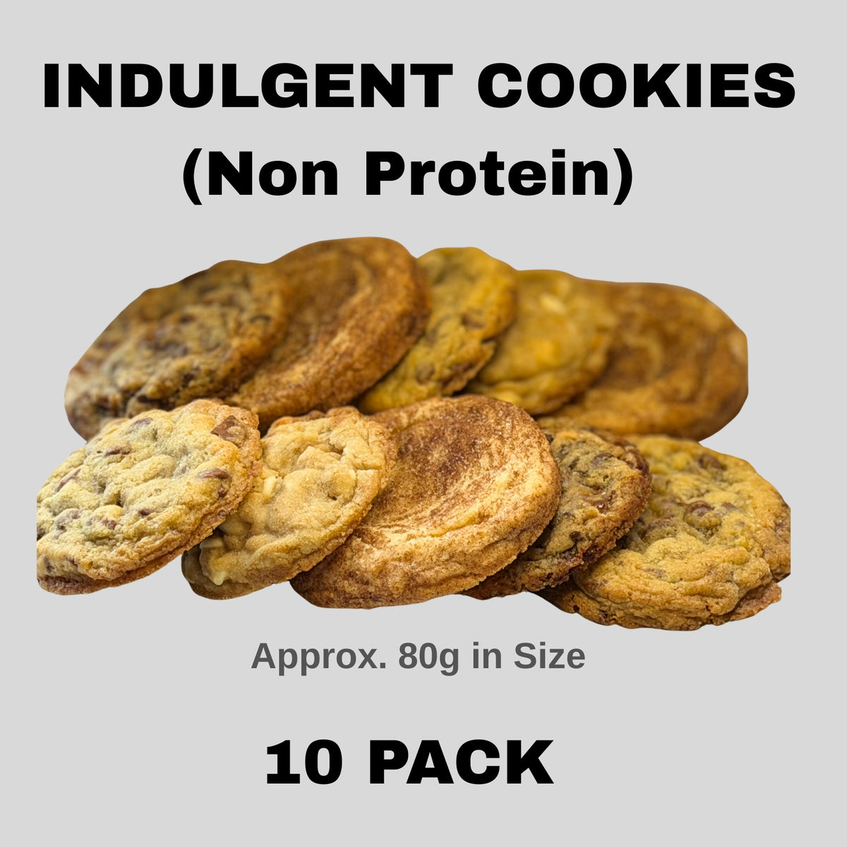 Indulgence Cookies (NON PROTEIN) - 10 Pack