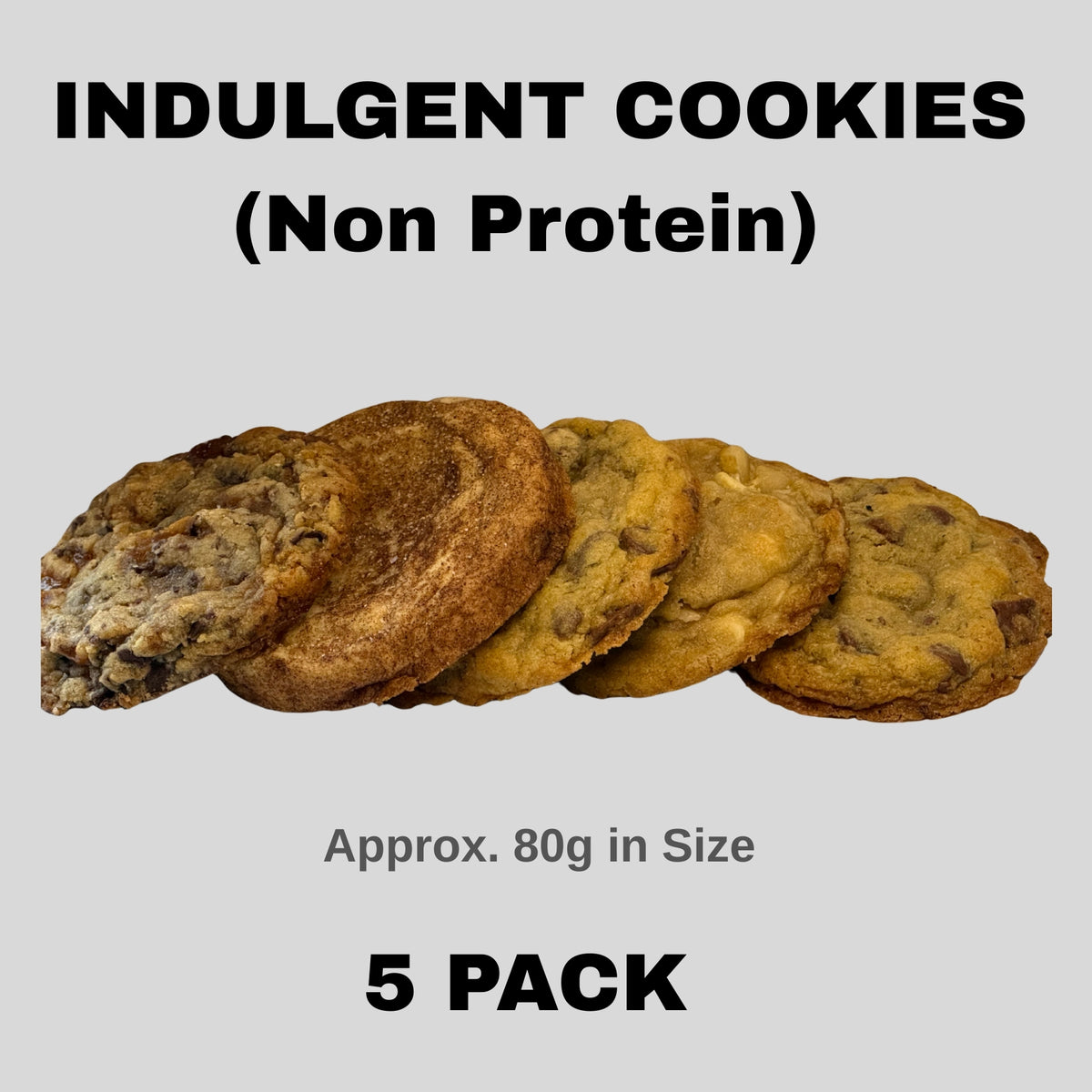 Indulgence Cookies (NON PROTEIN) - 5 Pack